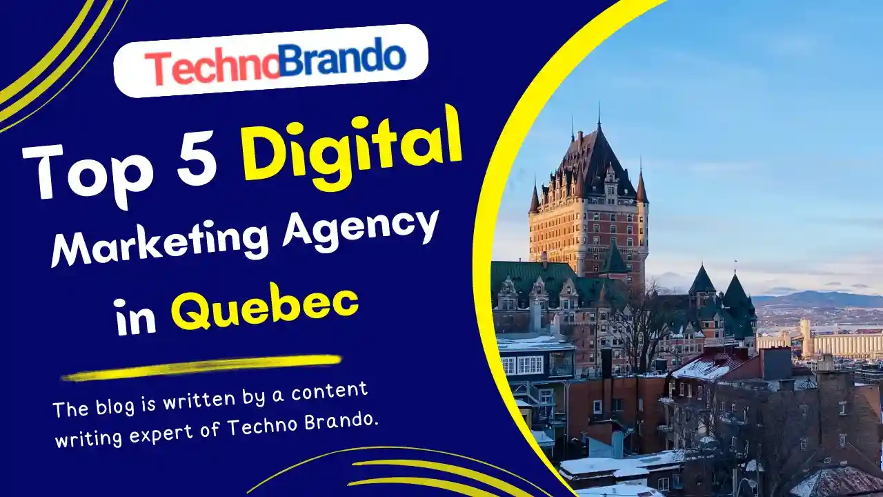 Top 5 Digital Marketing Companies in Quebec